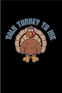 Talk Turkey To Me