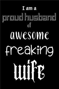 I am a proud husband of awesome freaking WIFE