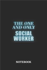 The One And Only Social Worker Notebook