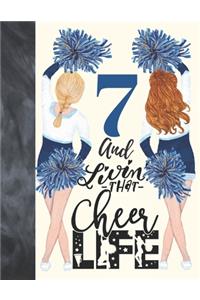 7 And Livin That Cheer Life