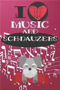 I Love Music and Schnauzers