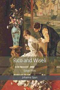 Rico and Wiseli