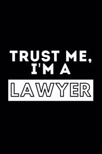 Trust Me, I'm A Lawyer