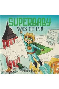 SUPERBABY Saves the Day!