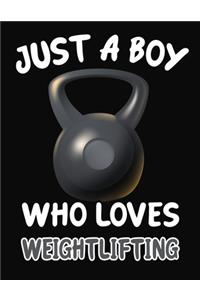 Just a Boy Who Loves Weightlifting