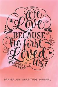 We Love because He First Loved Us 1 John 4