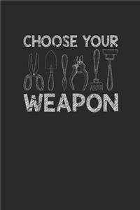 Choose Your Weapon