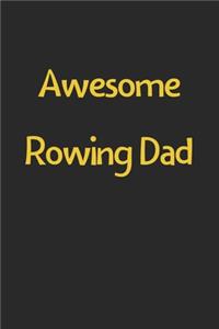 Awesome Rowing Dad
