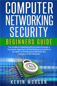Computer Networking Security Beginners Guide