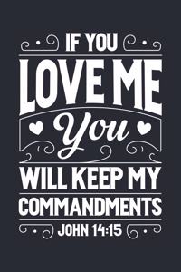 If You Love Me You Will Keep My Commandments John 14