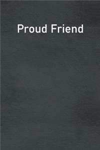 Proud Friend