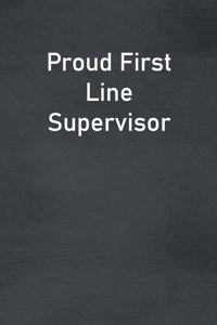 Proud First Line Supervisor