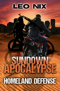 Homeland Defense (Sundown Apocalypse Book 3)