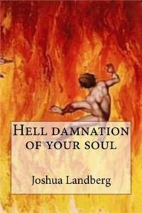 Hell Damnation of Your Soul
