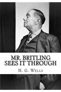 Mr. Britling Sees It Through
