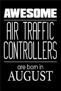 Awesome Air Traffic Controllers Are Born In August