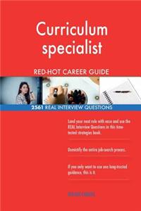 Curriculum specialist RED-HOT Career Guide; 2561 REAL Interview Questions