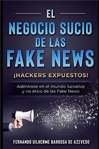 El Negocio Sucio de las Fake News