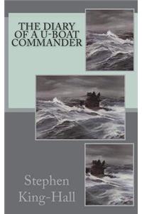 The Diary of a U-Boat Commander