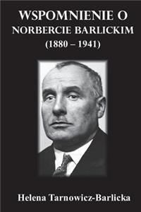 Wspomnienie O Norbercie Barlickim (1880-1941)