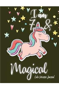 I am 7 and Magical Cute Unicorn Journal