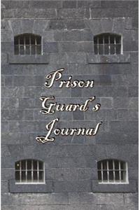Prison Guard's Journal