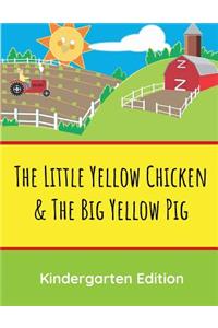 The Little Yellow Chicken & the Big Yellow Pig