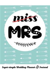 Miss Mrs Super-Simple Wedding Planner & Journal