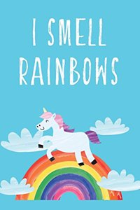 I Smell Rainbows