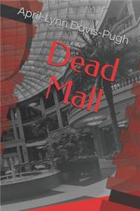 Dead Mall