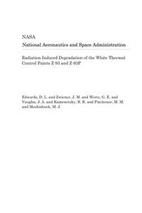 Radiation Induced Degradation of the White Thermal Control Paints Z-93 and Z-93p