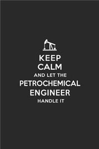 Keep Calm and Let the Petrochemical Engineer Handle It