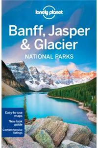 Lonely Planet Banff, Jasper and Glacier National Parks