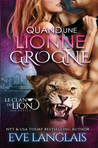 Quand une Lionne Grogne