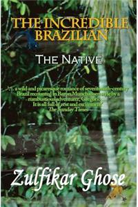 Incredible Brazilian