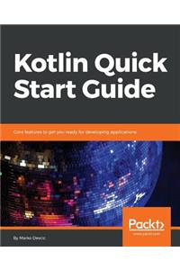 Kotlin Quick Start Guide