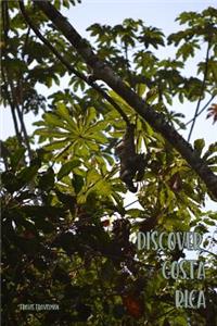 Discover Costa Rica