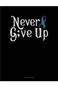 Never Give Up: Two Column Ledger