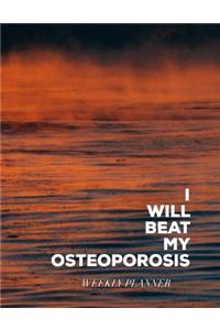 I Will Beat My Osteoporosis