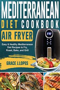 Mediterranean Diet Air Fryer Cookbook