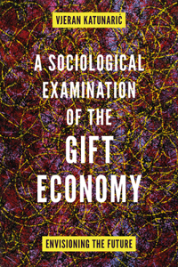 Sociological Examination of the Gift Economy
