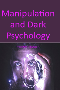 Manipulation and Dark Psychology