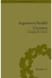 Argentina's Parallel Currency