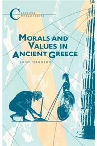 Morals and Values in Ancient Greece