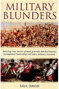 Military Blunders