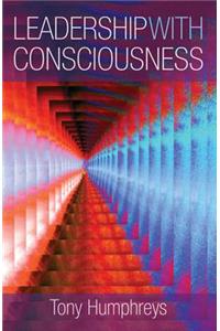 Leadership with Consciousness