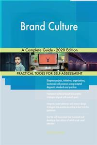 Brand Culture A Complete Guide - 2020 Edition