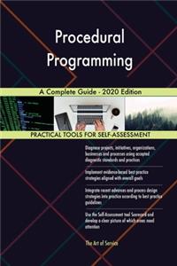 Procedural Programming A Complete Guide - 2020 Edition