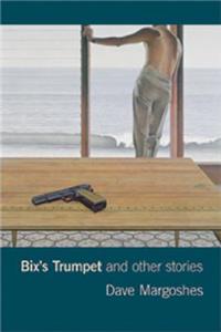 Bix's Trumpet & Other Stories