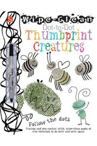 Wipe-Clean(tm) Dot-To-Dot: Thumbprint Creatures